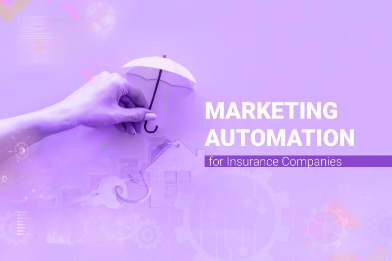 Marketing Automation for Insurance Companies
