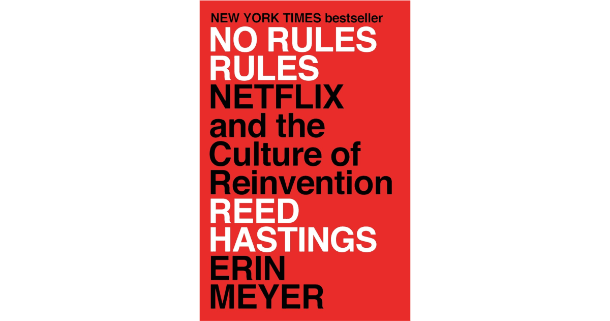 No Rules Rules: Netflix and the Culture of Reinvention